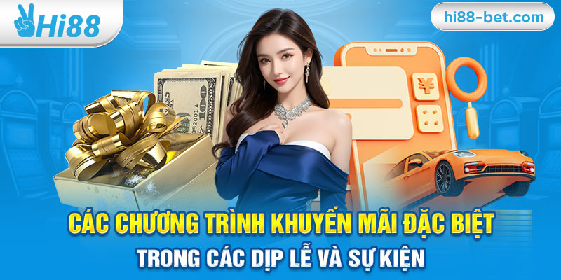 Các Chương Trình Khuyến Mãi Đặc Biệt Trong Các Dịp Lễ Và Sự Kiện