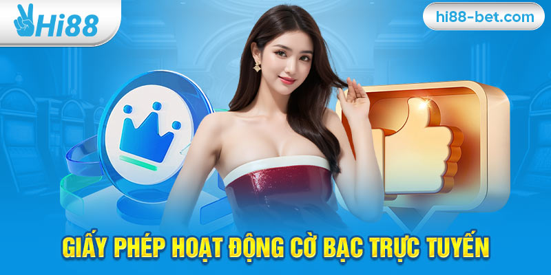 Giấy Phép Hoạt Động Cờ Bạc Trực Tuyến